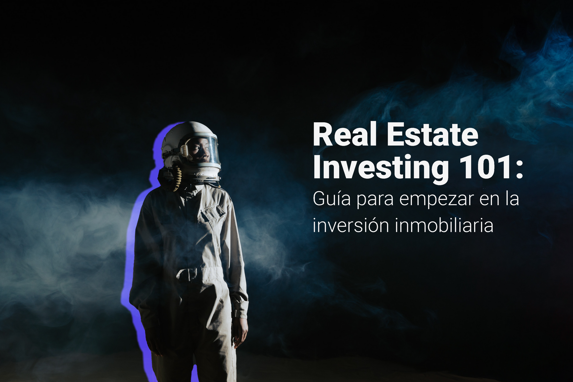 Real Estate Investing 101: Guía para empezar en la inversión inmobiliaria